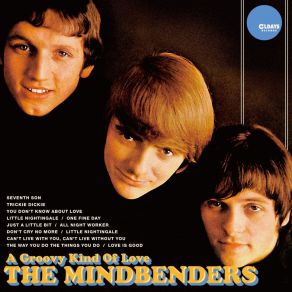 Download track Can’t Live With You, Can’t Live Without You The Mindbenders