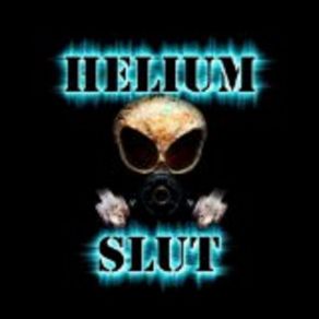 Download track El Fuego Helium Slut