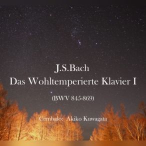 Download track The Well-Tempered Clavier, Book 1, Prelude & Fugue In C-Sharp Major, BWV 848: II. Fugue Akiko Kuwagata