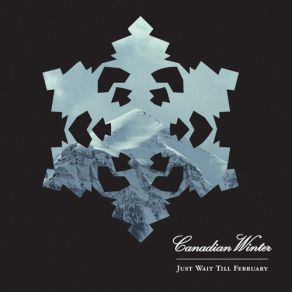 Download track You Know What You Are Canadian Winter