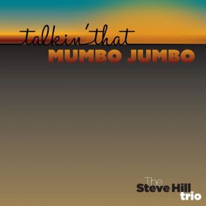 Download track It Ain't Christmas (And I Ain't Santa) The Steve Hill TrioI Ain't Santa