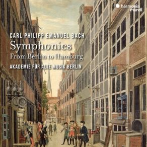 Download track 01. Akademie Für Alte Musik Berlin - Symphony In C Major, H. 649, Wq. 174 I. Allegro Assai Carl Philipp Emanuel Bach