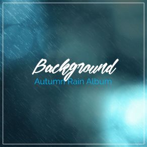Download track Calming Rain On A Tent Roof Rain Sounds ACE