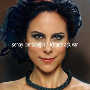 Download track Ay Şenay Lambaoğlu