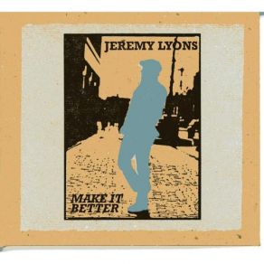 Download track When I'm Feeling Better Jeremy Lyons