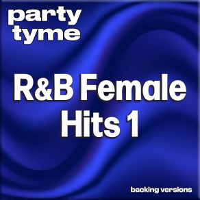 Download track Age Ain't Nothing But A Number (Made Popular By Aaliyah) (Backing Version) Party Tyme