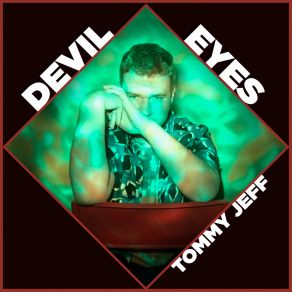 Download track Devil Eyes Tommy Jeff
