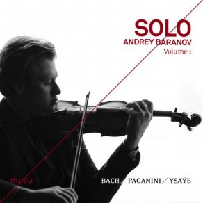 Download track Caprice For Solo Violin No. 2 In B Minor, Op. 1 Andrey Baranov