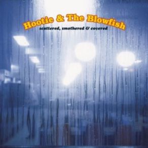 Download track Before The Heartache Rolls In Hootie, The BlowfishHootie & The Blowfish