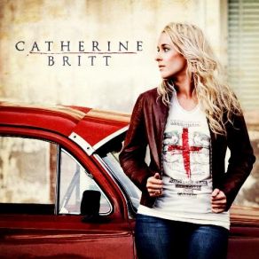 Download track Can't Change A Thing Catherine Britt