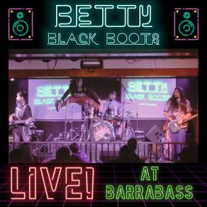 Download track I'm Gonna Drive Like A Madman (Live Version) Betty Black Boots