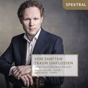 Download track Fünf Rückert-Lieder: Ich Atmet Einen Linden Duft Gotz Payer, Malte Müller