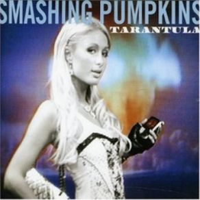 Download track Tarantula The Smashing Pumpkins