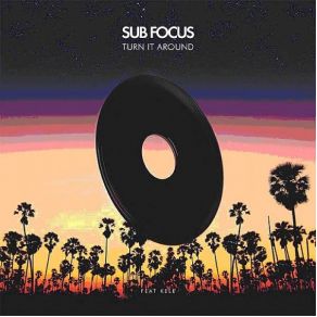 Download track Turn It Around Kele, Sub Focus