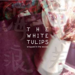 Download track Hallucination The White Tulips