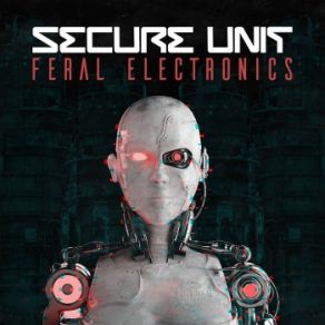 Download track Feral Electronics Secure Unit