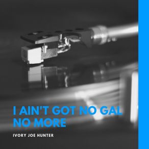 Download track Time Has Passed Ivory Joe Hunter
