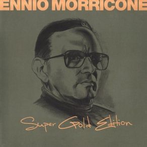 Download track Il Buono, Il Brutto, Il Cattivo - L'estasi Dell'oro Ennio Morricone