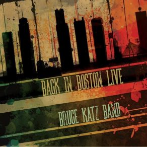 Download track Just An Expression (Live) The Bruce Katz Band