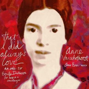 Download track 05 - There's A Certain Slant Of Light Anne Vanschothorst, Annie Einan