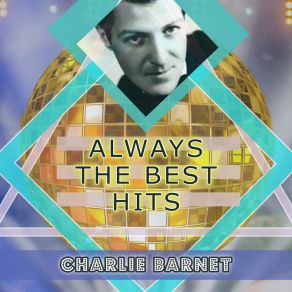 Download track Lazy Bug Charlie Barnet