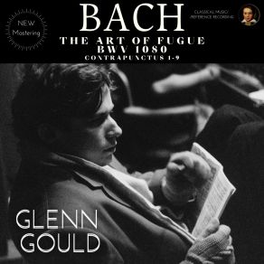 Download track Contrapunctus V - The Art Of Fugue In D Minor, BWV 1080 (Excerpt I - IX) (Remastered 2022, Version 1962) Glenn Gould