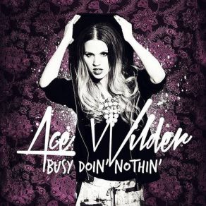 Download track Busy Doin' Nothin Ace Wilder
