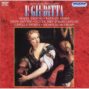 Download track 1. LA GIUDITTA Jidith Oratorio In Two Parts. Words By Benedetto Pamphili - PRIMA PARTE. Sinfonia Allegro - Grave Scena 1. Recitativo Aria Giuditta: ''Amici E Qual V'ingombra''... 'Trombe Guerriere Perche Tacede? '' Scarlatti, Alessandro