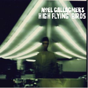 Download track AKA... What A Life! Noel Gallagher