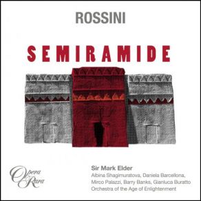 Download track Rossini Semiramide, Act 2 Ah! Signore... Assur! (Assur, Chorus) Mirco Palazzi, Daniela Barcellona, Orchestra Of The Age Of Enlightenment, Barry Banks, Sir Mark Elder, Albina Shagimuratova