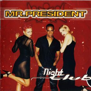 Download track Take Me To The Limit Mr. President