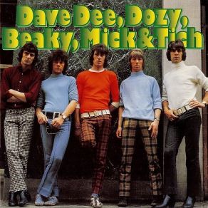Download track We've Got A Good Thing Goin' Dave Dee, Dozy, Beaky, Mick & Tich