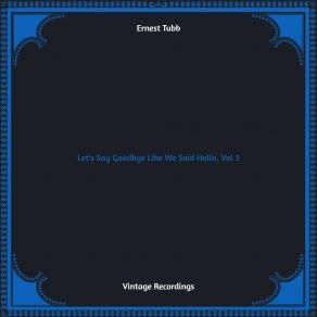 Download track I'm Steppin' Out Of The Picture Ernest Tubb