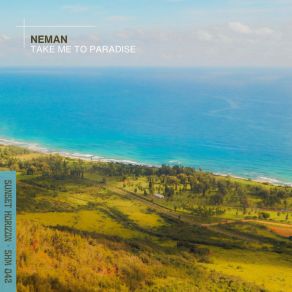 Download track Take Me To Paradise Neman