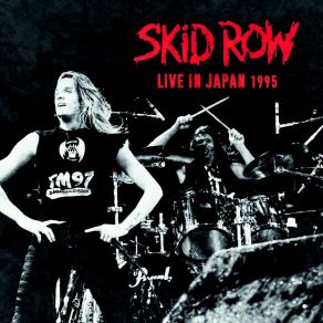 Download track Makin' A Mess Skid Row
