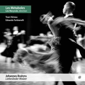 Download track 16 Waltzes, Op. 39: No. 1 In B Major Lés Metaboles, Léo Warynski, Yoan Héreau, Edoardo Tobianelli