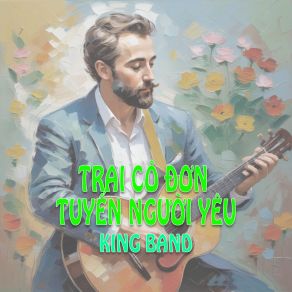 Download track Cô Chủ Tuyển Người Yêu (Parody) King Band