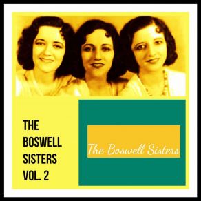 Download track Why Don't You Practice What You Preach The Boswell Sisters