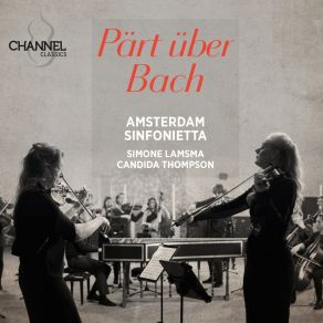 Download track 09. Bach Concerto For Violin And Oboe In C Minor, BWV 1060R (Version For Two Violins) III. Allegro Candida Thompson, Amsterdam Sinfonietta, Simone Lamsma