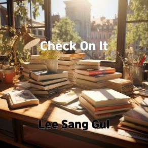 Download track Check On It Lee Sang Gul