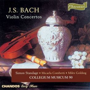 Download track Concerto For Violin And Strings In E Major, BWV 1042 - III. Allegro Assai' Simon Standage, Collegium Musicum 90, Micaela Comberti, Miles Golding