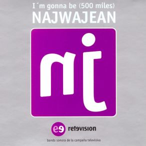 Download track I´m Gonna Be (500 Miles) Najwajean
