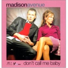 Download track Don'T Call Me Baby (Original Single Mix) Madison Avenue