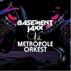 Download track Samba Magic Basement Jaxx, Metropole Orchestra