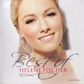 Download track Ich Will Immer Wieder... Dieses Fieber Spür'n Helene Fischer