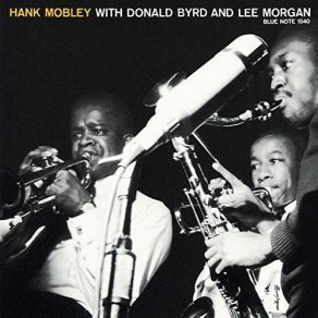 Download track Double Whammy Hank Mobley, Donald Byrd, Lee Morgan