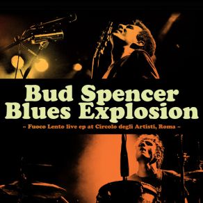 Download track Intro Fuoco Lento (Live Cover Version) Bud Spencer Blues Explosion