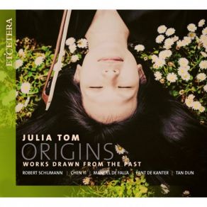Download track Fünf Stücke Im Volkston, Op. 102: I. Mit Humor Tan Dun, Robert Schumann, De Falla, Chen Yi, Julia Tom