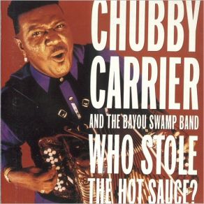 Download track The Cisco Kid Chubby Carrier, The Bayou Swamp Band
