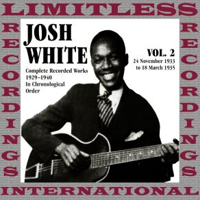 Download track I Believe I'll Make A Change Josh White